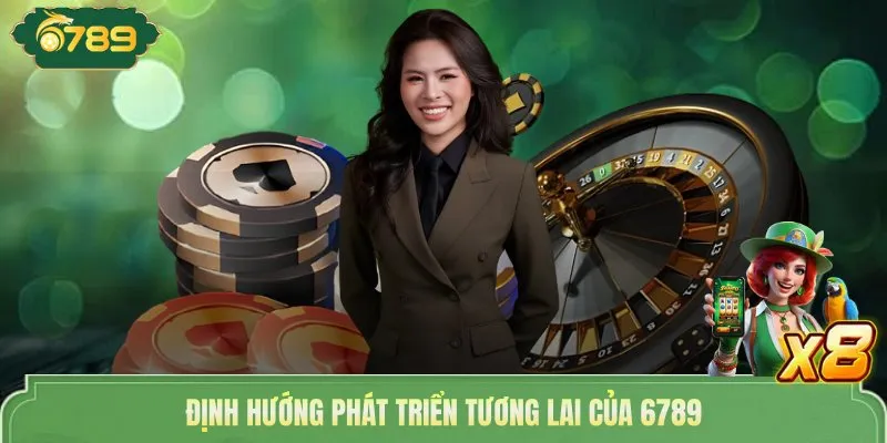 Mary Quỳnh Như 6789 | CEO Tạo Nên Thành Công Bền Vững 4 Định hướng phát triển tương lai của 6789